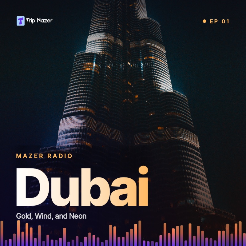 Dubai: Gold, Wind, and Neon, Mazer Radio cover art